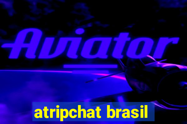 atripchat brasil